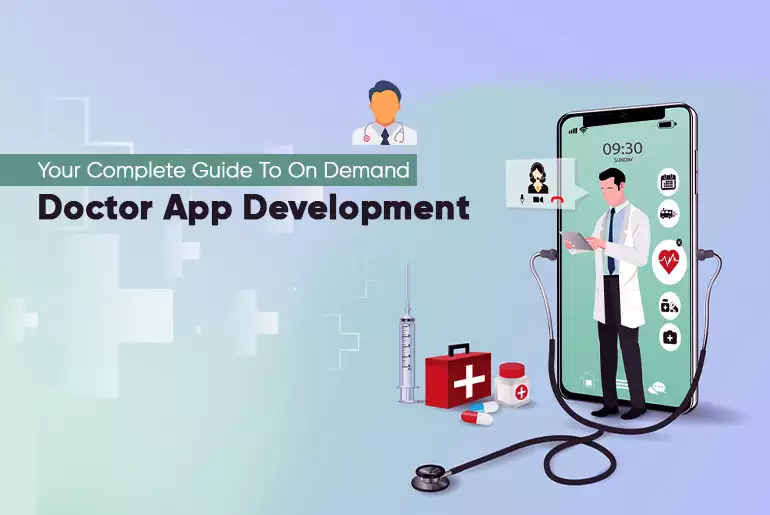 Your Complete Guide To On Demand Doctor App Development_Thum